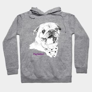 Pug Smiles! Hoodie